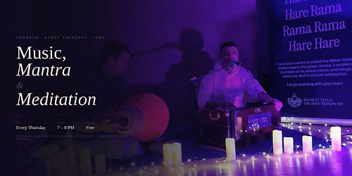 Music, Mantra & Meditation \u00b7 Free Weekly Sound + Meditation Night, Toronto