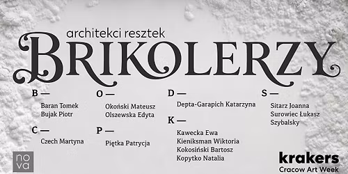 BRIKOLERZY. Architekci resztek