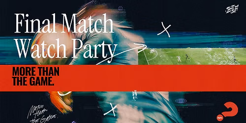 Final Match Watch Party