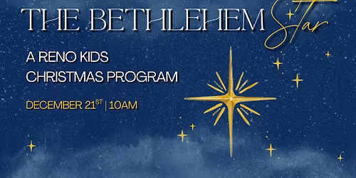 The Bethlehem Star: A Reno Kids Christmas Program