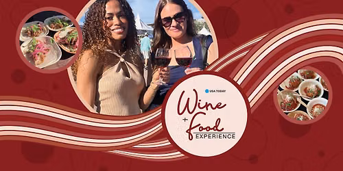USA TODAY Wine & Food Experience - Naples, FL
