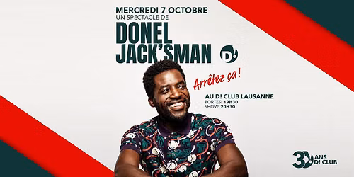 DONEL JACK'SMAN – Arrêtez ça ! (Spectacle d'humour)