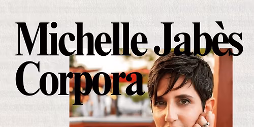 A Conversation with Michelle Jab\u00e8s Corpora
