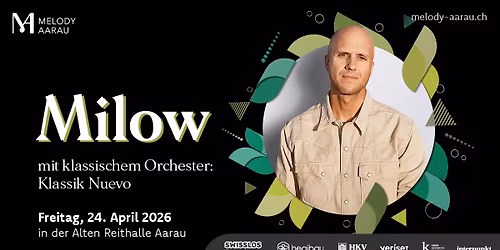 Melody Aarau - Milow mit Klassik Nuevo
