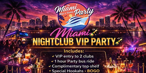 MIAMI CLUB CRAWL + TOP MIAMI NIGHTLIFE EVENTS + VIP NIGHTCLUBS PACKAGE