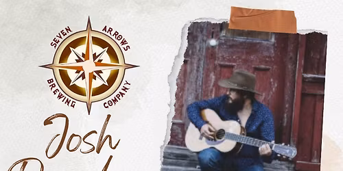 Josh Davidson Live at Seven Arrows!