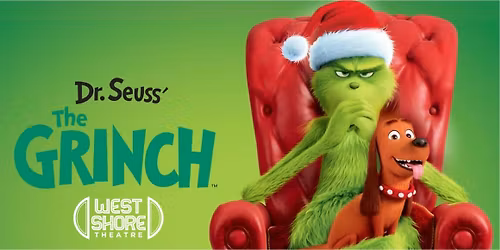 The Grinch (2018) at the West Shore Theatre