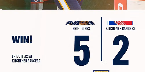 Kitchener Rangers at Erie Otters at Erie Insurance Arena