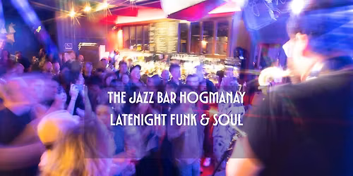 Jazz Bar Hogmanay Latenight Funk and Soul