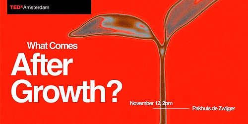 TEDxAmsterdam 2026: After Growth