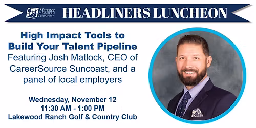 November Headliners Luncheon: High Impact Tools to Build Your Talent Pipeline