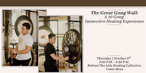 The Great Gong Wall: A 10 Gong Immersive Healing Experience (Costa Mesa)