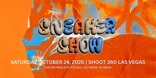 SNEAKER SHOW | LAS VEGAS