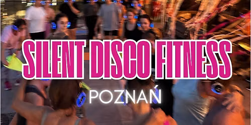 Silent Disco Fitness | Pozna\u0144