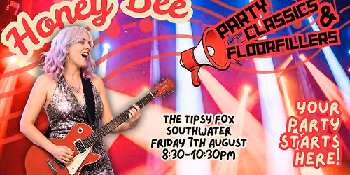 Honey Bee Party Classics at The Tipsy Fox, Southwater