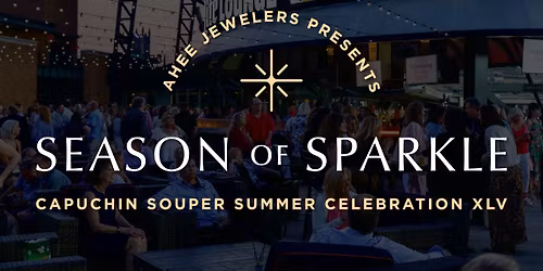 45th Annual Capuchin Souper Summer Celebration