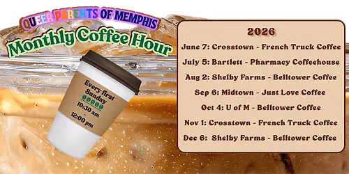 Queer Parents of Memphis November 2026 Coffee Hour