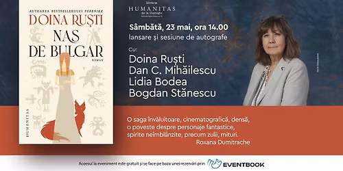 \u201eA iubi \u00eenseamn\u0103 a afla cine e\u0219ti.\u201d Doina Ru\u0219ti \u0219i invita\u021bii s\u0103i despre romanul \u201eNas de bulgar\u201c