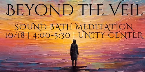 Beyond the Veil Sound Bath Meditation 
