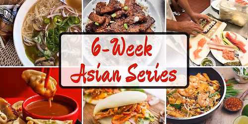 6-Week Asian Series - Start Date