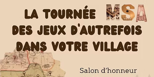 La tourn\u00e9e des jeux d\u2019autrefois dans votre village 