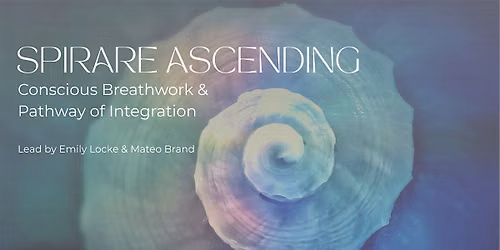 Conscious Breathwork Journey & Pathway of Integration