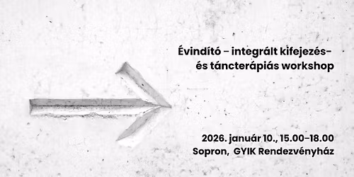 \u00c9vind\u00edt\u00f3 \u2013 integr\u00e1lt kifejez\u00e9s- \u00e9s t\u00e1ncter\u00e1pi\u00e1s workshop