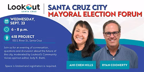 Lookout Santa Cruz mayoral election forum: Ryan Coonerty and Ami Chen Mills