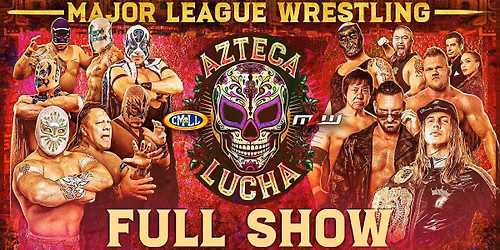 Major League Wrestling - Azteca Lucha at Cicero Stadium
