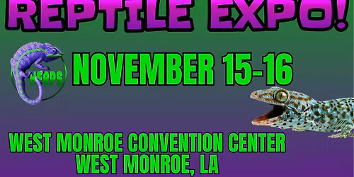 HERPS West Monroe Exotic Reptile and Pet Show
