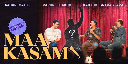 Maa Kasam - The Internet Said So Live