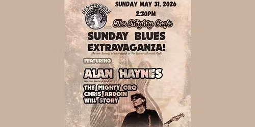 THE MIGHTY ORQ'S SUNDAY BLUES EXTRAVAGANZA FEAT. ALAN HAYNES