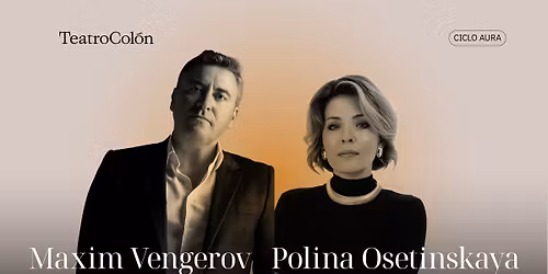 Ciclo Aura I Maxim Vengerov y Polina Osetinskaya