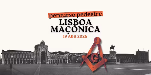 \ud83d\udce2 Percurso Pedestre: Lisboa Ma\u00e7\u00f3nica