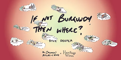Children's Atlas of Wine x Heritage Wines: If Not Burgundy, Then Where?