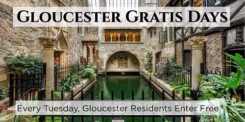 Gloucester Gratis Days: Free Admission for Gloucester Residents