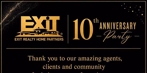 EXIT Realty Home Partners | 10 Year Anniversary Party!