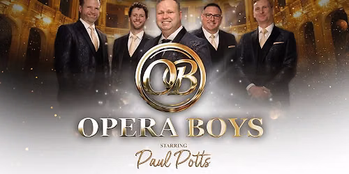 Opera Boys \u2013 Starring Paul Potts