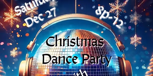 Post Christmas Dance Party with DJ Jon Paul