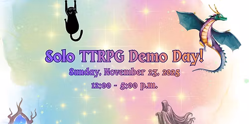 Solo TTRPG Demo Day!