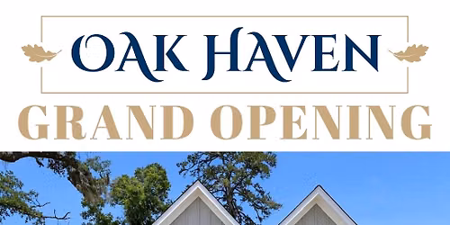 Oak Haven Grand Opening