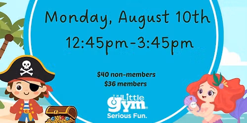 Pirate & Mermaids Summer Camp! Ages 3-6yrs