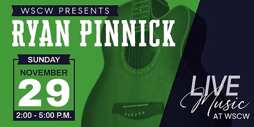 Ryan Pinnick Live at WSCW November 29