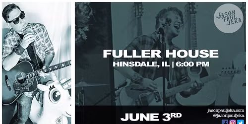 Jason Paul Jeka (Solo Acoustic) - Fuller House | Hinsdale, IL