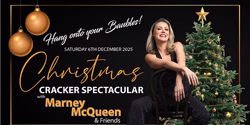 SOLD OUT! Christmas Cracker Spectacular with Marney McQueen And Friends at Royal Hotel Wyong!