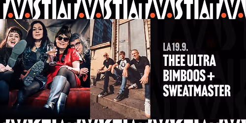 Thee Ultra Bimboos + Sweatmaster \/ Tavastia-klubi