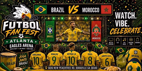 Futbol Fan Fest - Brazil vs Morocco