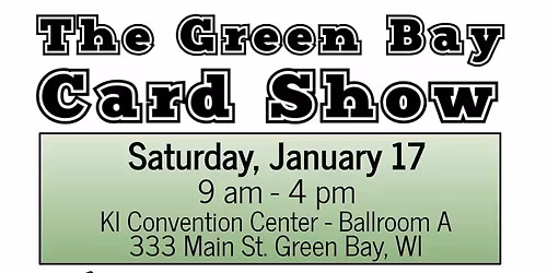 The Green Bay Card Show