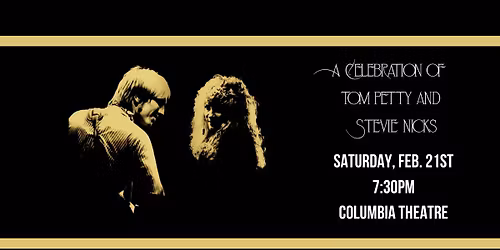 A Celebration of Tom Petty & Stevie Nicks