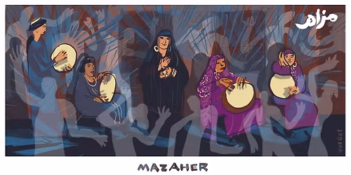 Mazaher Ensemble(Zar), Thursday,23rd April 2026 \u0641\u0631\u0642\u0629 \u0645\u0632\u0627\u0647\u0631 (\u0632\u0627\u0631)\u060c\u0627\u0644\u062e\u0645\u064a\u0633 23 \u0627\u0628\u0631\u064a\u0644
